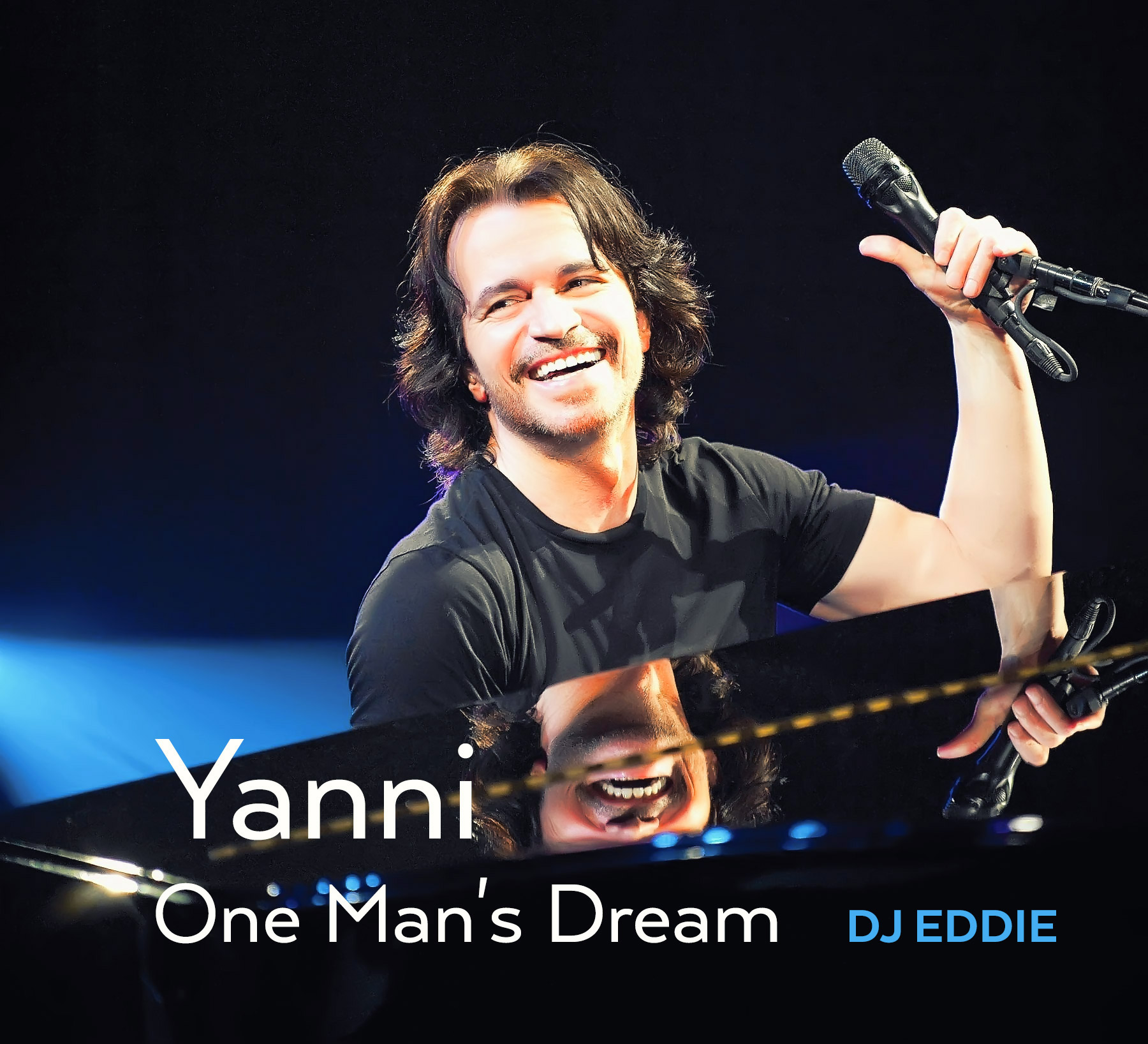 Yanni One Man S Dream Dj Eddie