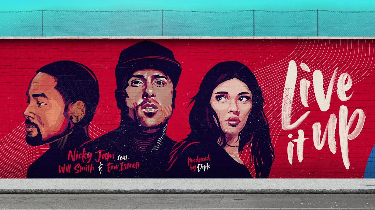 Live It Up – Nicky Jam ft Will Smith & Era Istrefi by Diplo