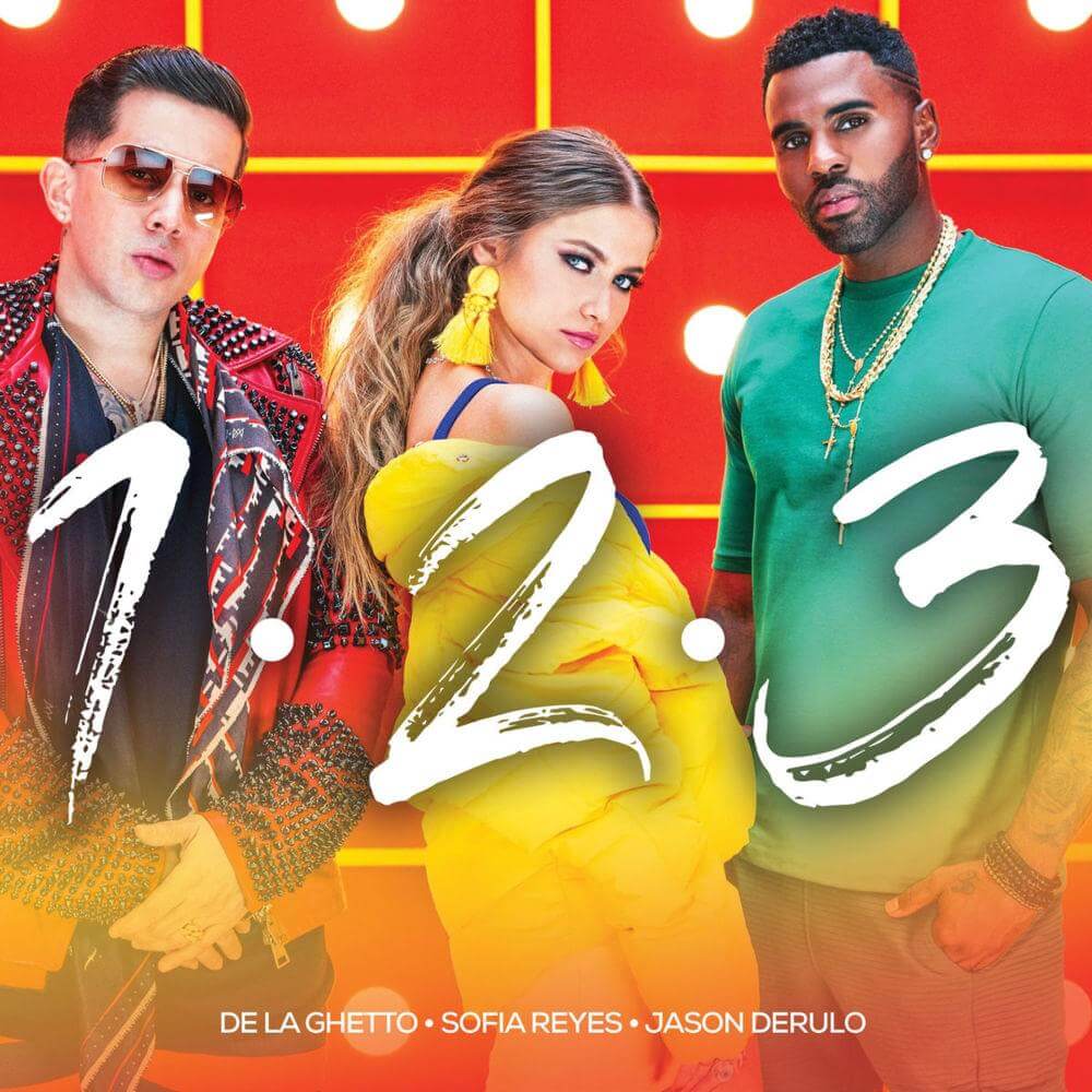 Sofia Reyes ft Jason Derulo & De La Ghetto – 1, 2, 3