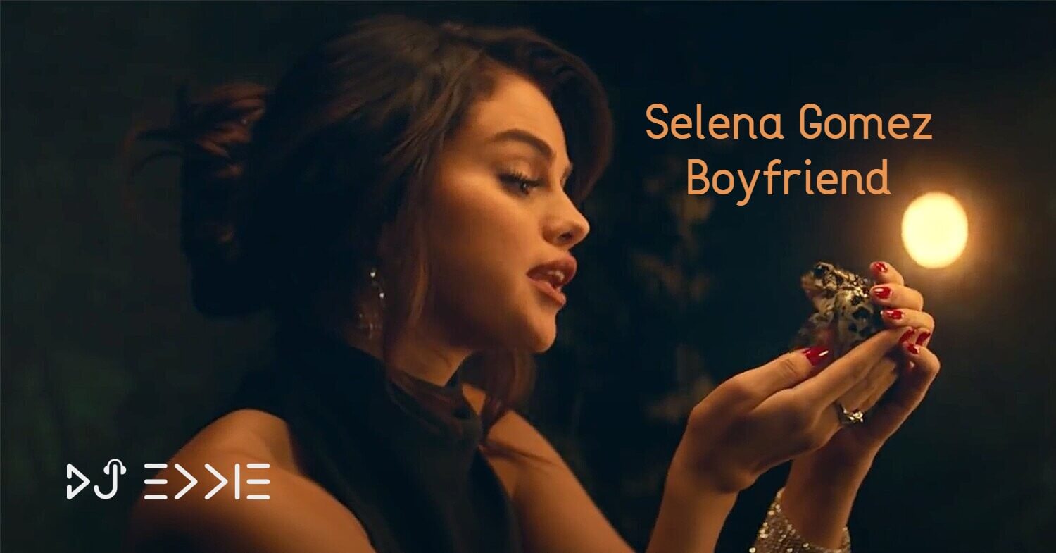 Selena Gomez - Boyfriend