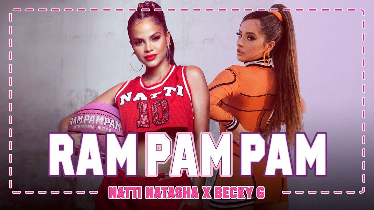 Natti Natasha x Becky G - Ram Pam Pam